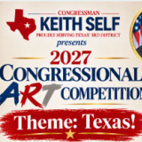 Congressman Keith Self invites high school students in Texas’s Third Congressional District to participate in the 2027 Congressional Art Competition. This year’s theme is “Texas!” Students are encouraged to submit original artwork that showcases what makes Texas unique. Artwork is due by April 16, 2027, at 5:00 PM CST. The first-place winner’s artwork will be displayed in the U.S. Capitol for one year, with additional selected pieces displayed in Congressman Self’s offices and featured in a traveling art sh