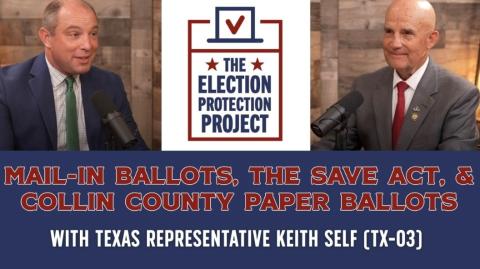 Mail-In Ballots, The SAVE Act, and Collin County Paper Ballots 